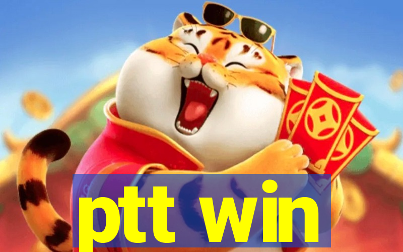 ptt win